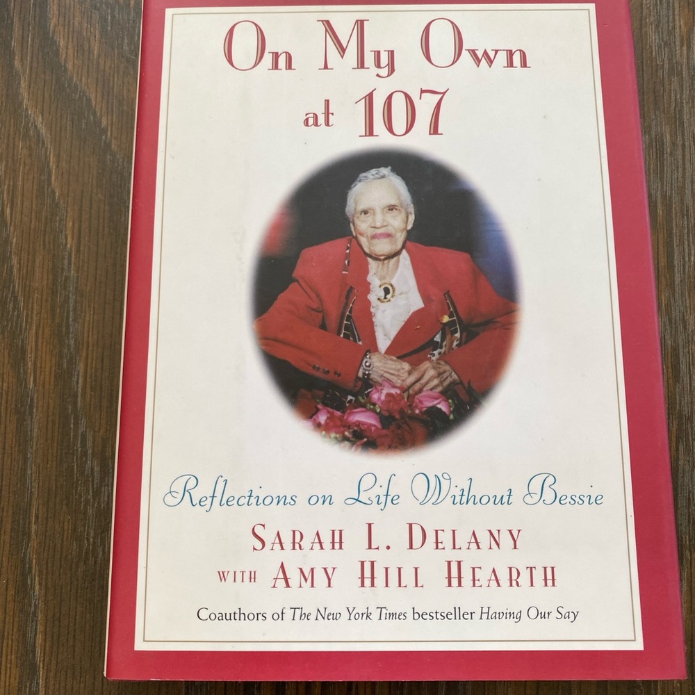 On My Own At 107 Book by Sarah L Delaney
